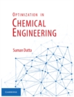 Image for Optimization in chemical engineering