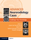 Image for Advanced Neuroradiology Cases: Challenge Your Knowledge