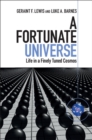 Image for A fortunate universe: life in a finely tuned cosmos