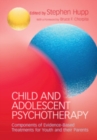 Image for Child and Adolescent Psychotherapy: Components of Evidence-Based Treatments for Youth and Their Parents