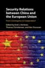 Image for Security relations between China and the European Union: from convergence to cooperation?