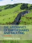 Image for The mechanics of earthquakes and faulting