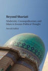 Image for Beyond Shariati: modernity, cosmopolitanism, and Islam in Iranian political thought