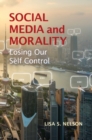 Image for Social media and morality: losing our self control