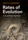 Image for Rates of evolution: a quantitative synthesis