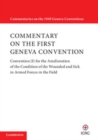 Image for Commentary on the First Geneva Convention: Convention (I) for the Amelioration of the Condition of the Wounded and Sick in Armed Forces in the Field : Volume 1,