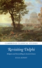 Image for Revisiting Delphi: Religion and Storytelling in Ancient Greece