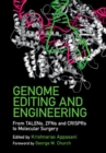 Image for Genome Editing and Engineering: From TALENs, ZFNs and CRISPRs to Molecular Surgery