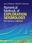 Image for Numerical methods of exploration seismology: with algorithms in MATLAB