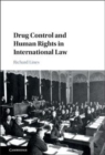 Image for Drug control and human rights in international law [electronic resource] / Richard Lines ; foreword by William A. Schabas.