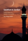 Image for Salafism in Jordan: Political Islam in a Quietist Community
