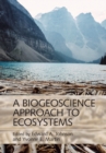 Image for Biogeoscience Approach to Ecosystems