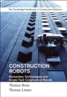 Image for Construction Robots: Volume 3: Elementary Technologies and Single-Task Construction Robots