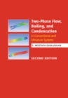 Image for Two-Phase Flow, Boiling, and Condensation: In Conventional and Miniature Systems