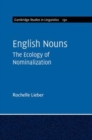 Image for English nouns [electronic resource] : the ecology of nominalization / Rochelle Lieber.