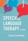 Image for Speech and Language Therapy: A Primer