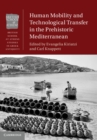 Image for Human Mobility and Technological Transfer in the Prehistoric Mediterranean
