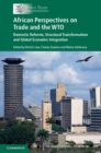 Image for African Perspectives on Trade and the WTO: Domestic Reforms, Structural Transformation and Global Economic Integration