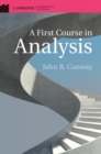 Image for A first course in analysis