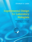 Image for Experimental design for laboratory biologists: maximising information and improving reproducibility