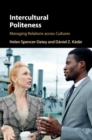 Image for Intercultural Politeness: Managing Relations Across Cultures