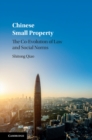 Image for Chinese Small Property: The Co-evolution of Law and Social Norms
