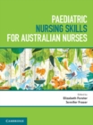 Image for Paediatric Nursing Skills for Australian Nurses