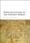 Image for Popular Culture in the Ancient World