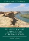 Image for Religion, Society and Culture at Dura-Europos : volume 38