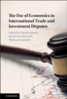 Image for Use of Economics in International Trade and Investment Disputes