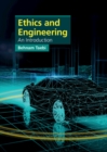 Image for Ethics and Engineering: An Introduction