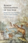Image for Roman geographies of the Nile: from the late Republic to the early Empire