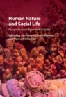 Image for Human nature and social life: perspectives on extended sociality