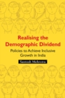 Image for Realising the demographic dividend: policies to achieve inclusive growth in India