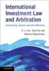 Image for International Investment Law and Arbitration: Commentary, Awards and Other Materials