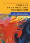 Image for The Cambridge Handbook of Violent Behavior and Aggression