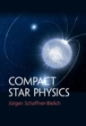 Image for Compact star physics