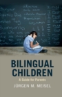 Image for Bilingual Children: A Parents&#39; Guide