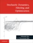Image for Stochastic Dynamics, Filtering and Optimization