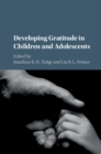 Image for Developing gratitude in children and adolescents
