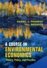 Image for A course in environmental economics: theory, policy, and practice