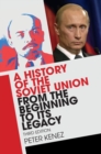 Image for A history of the Soviet Union from the beginning to the end