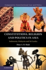 Image for Constitutions, religion and politics in Asia: Indonesia, Malaysia and Sri Lanka