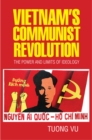 Image for Vietnam&#39;s communist revolution: the power and limits of ideology