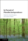 Image for In pursuit of pluralist jurisprudence