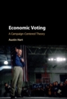 Image for Economic voting: a campaign-centered theory
