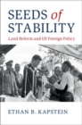 Image for Seeds of Stability: Land Reform and US Foreign Policy