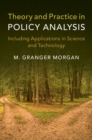 Image for Theory and practice in policy analysis: including applications in science and technology