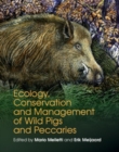 Image for Ecology, Conservation and Management of Wild Pigs and Peccaries