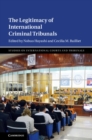 Image for The legitimacy of international criminal tribunals
